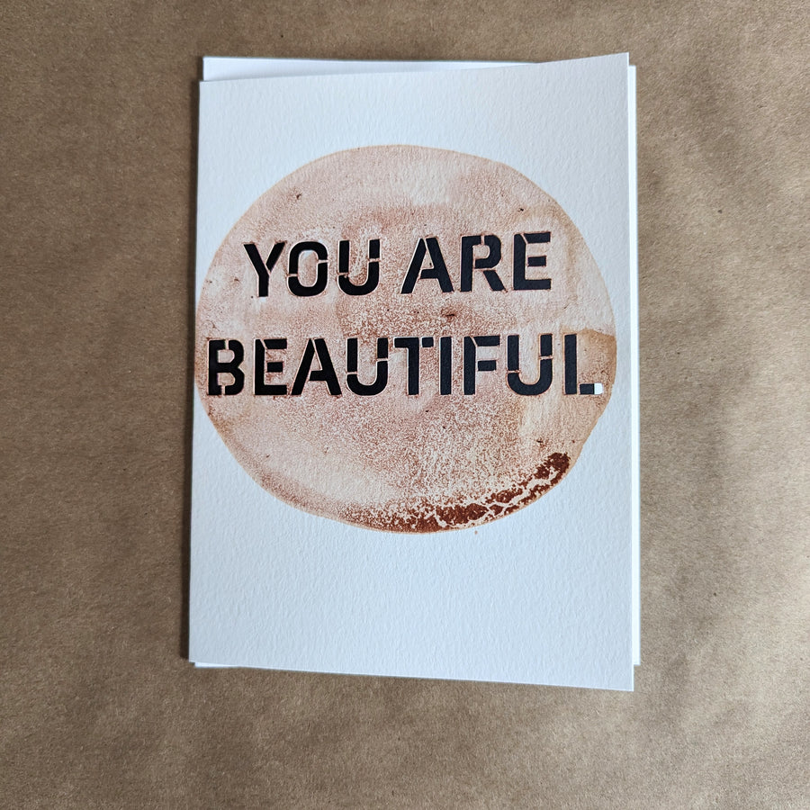 Card - You Are Beautiful (Paper Cut & Natural Ink)