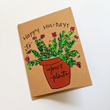 Happy Holidays to Your Plants - Christmas Cactus Card