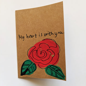 My heart is with you - Rose Card