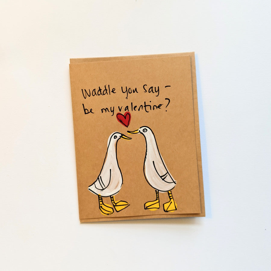 Waddle you say - Duck Valentine