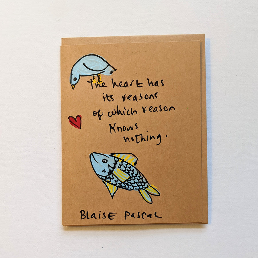 The heart has its reasons - Pascal quote card