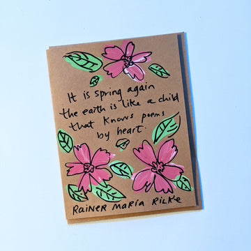 It is spring again - Rilke Quote Card