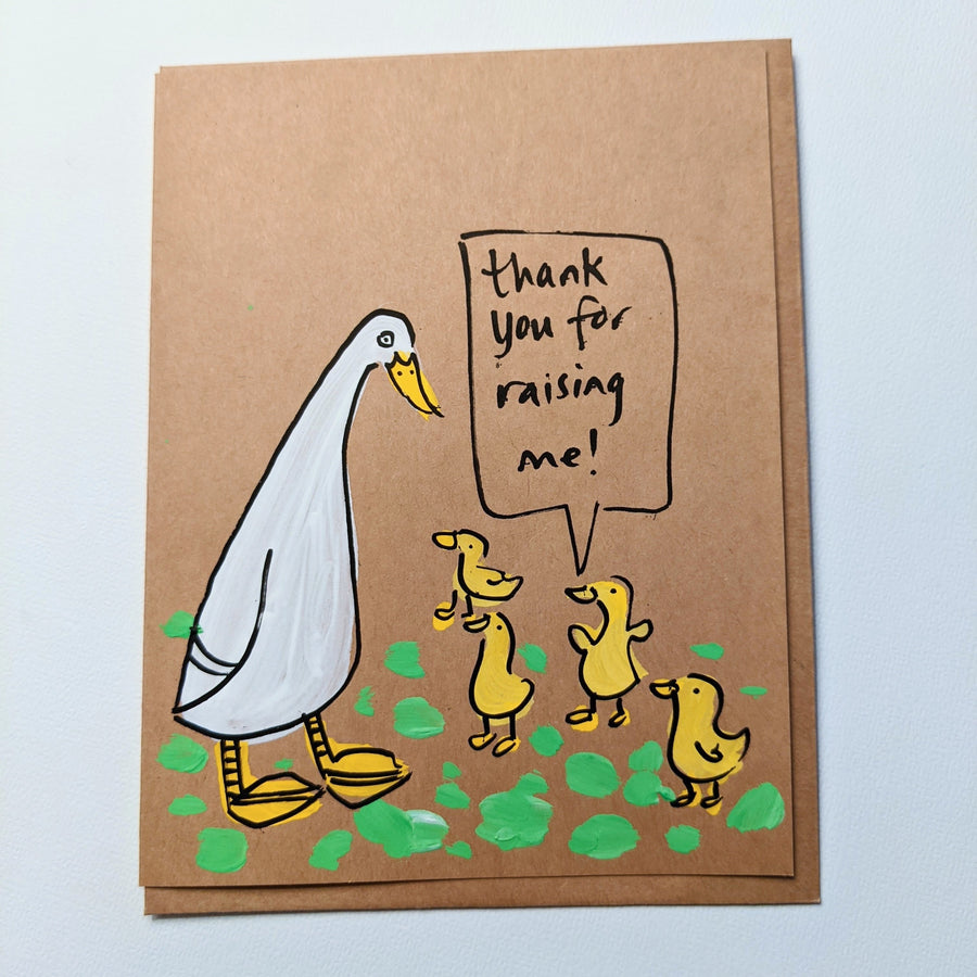 Thank You for Raising Me - Duck Card