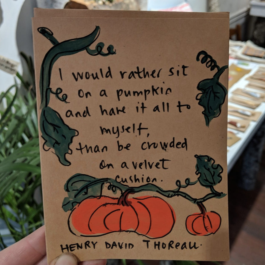 I Would Rather Sit On A Pumpkin - Henry David Thoreau Quote Card